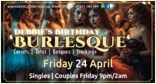 Swingers Club Stoke Fetish Club Stoke Greedy Girls Club Stoke BDSM Events Hot Wives Hotwives at atlantisEVOLUTION Stoke Staffordshire Midlands ST63AP 07971185999