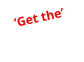 ‘Get the’